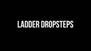 Ladder Dropsteps