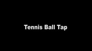 Tennis Ball Tap